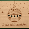 Holzkarte Frohe Weihnachten mit Weihnachtskugel